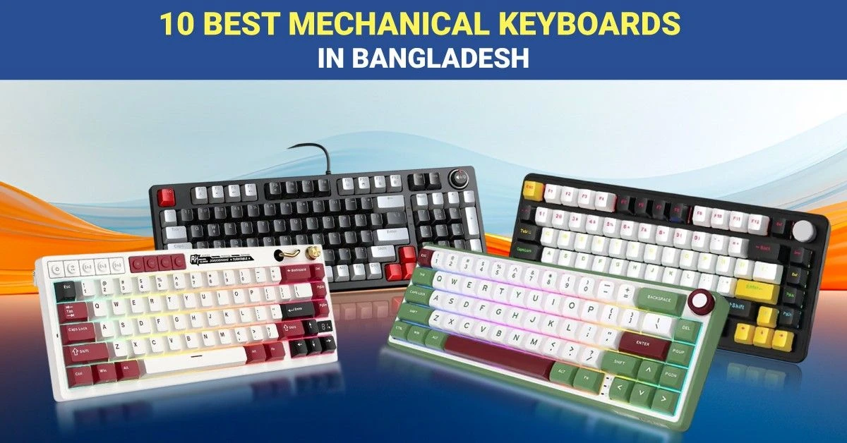 10 Best Mechanical Keyboards in Bangladesh