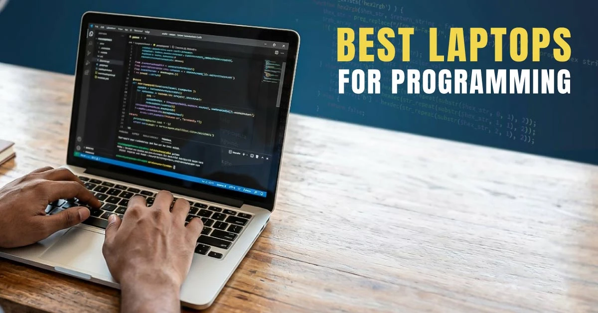 Best Laptop for Programming – প্রোগ্রামিং ইউজারদের জন্য সম্পূর্ণ গাইড