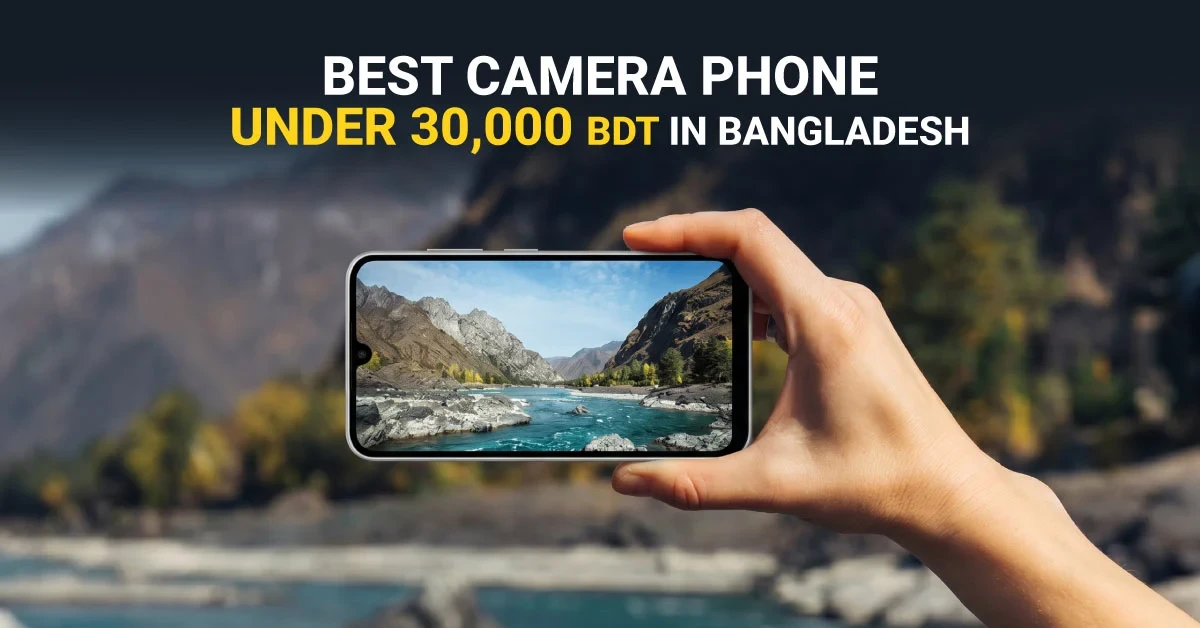 Best Camera Phone Under 30000 in Bangladesh (2026)
