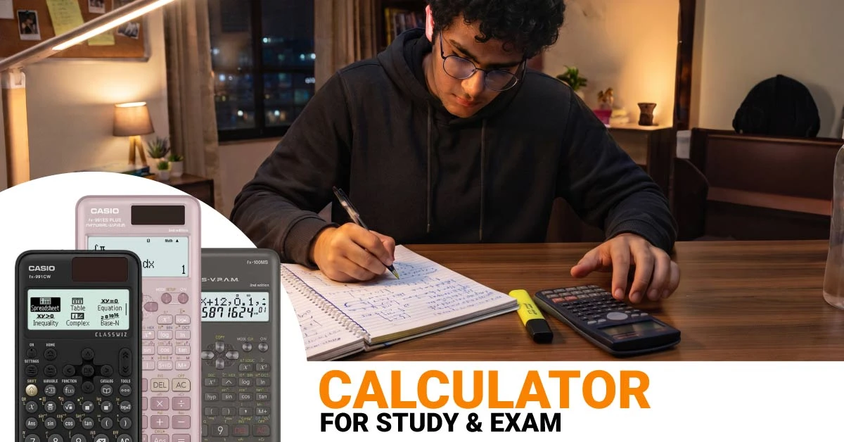Calculator for Admission, SSC, and HSC: Choose the Right Type for Study & Exam Use