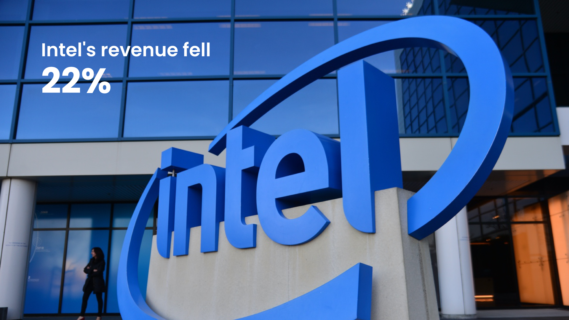 Intel's revenue fell 22% in the second quarter