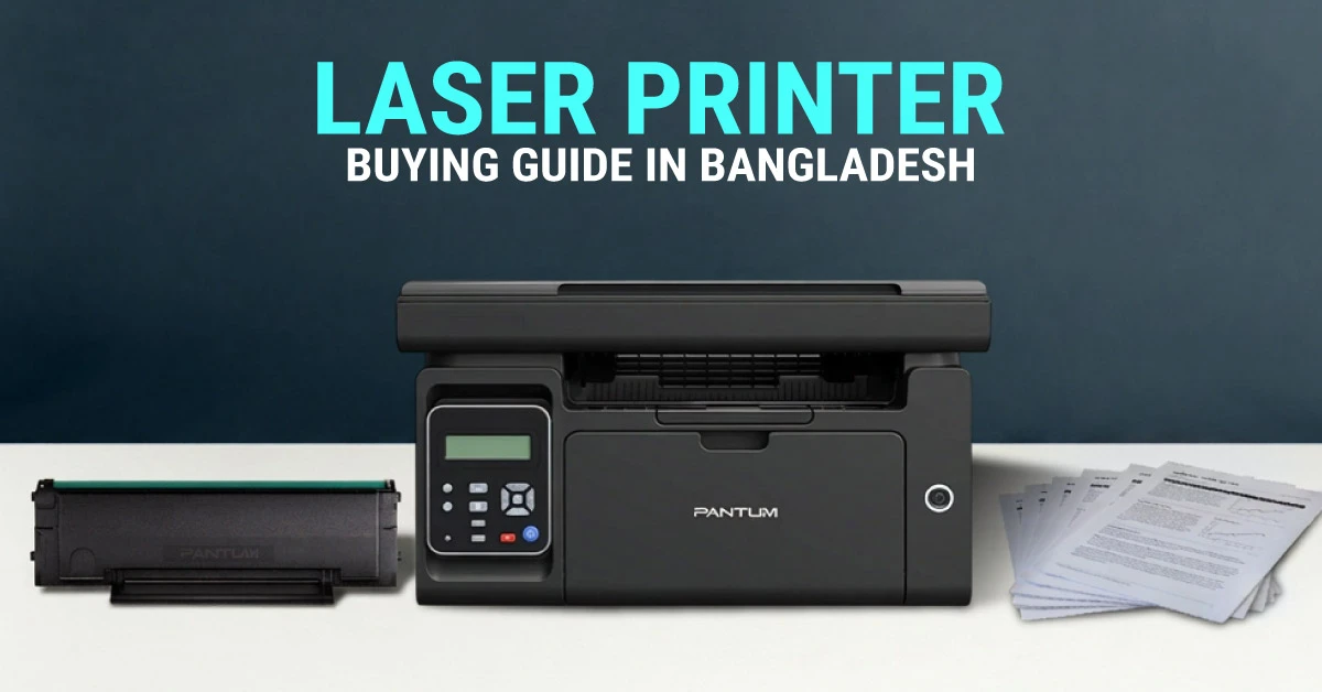 Laser Printer Buying Guide in Bangladesh 2026