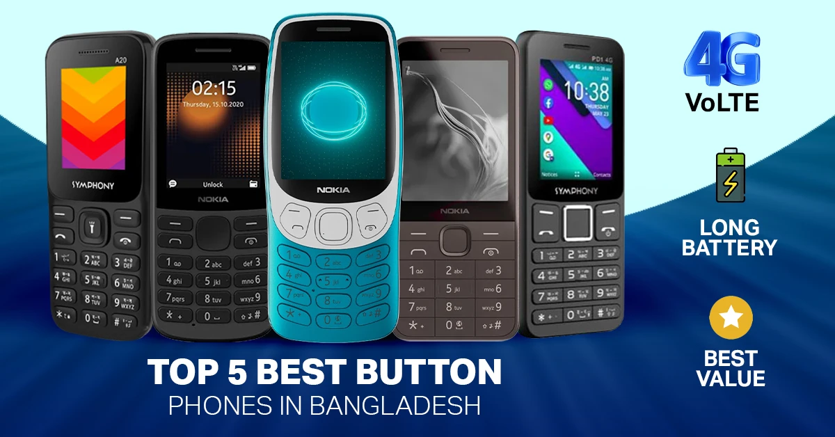 Top 5 Best Button Phones in Bangladesh | 4G & Best Battery