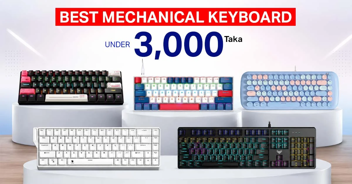 Best Mechanical Keyboard Under 3000 Taka in Bangladesh