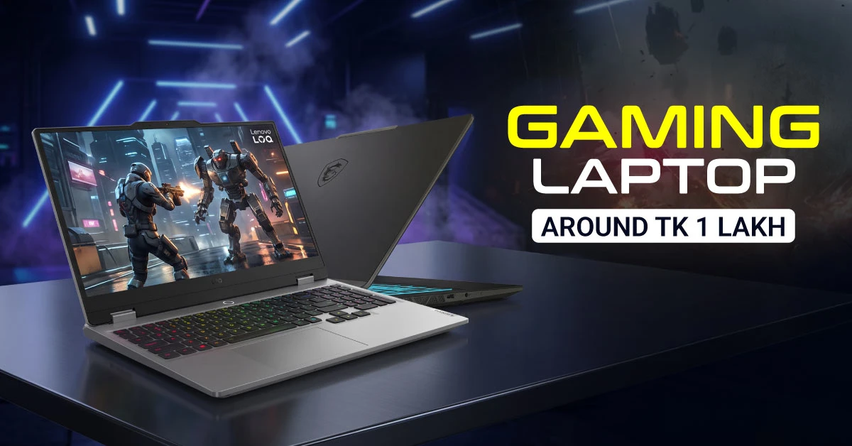 Best Gaming Laptop Under 1 Lakh in Bangladesh: What to Buy in 2026