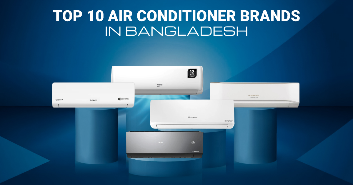 Top 10 Air Conditioner Brands in Bangladesh